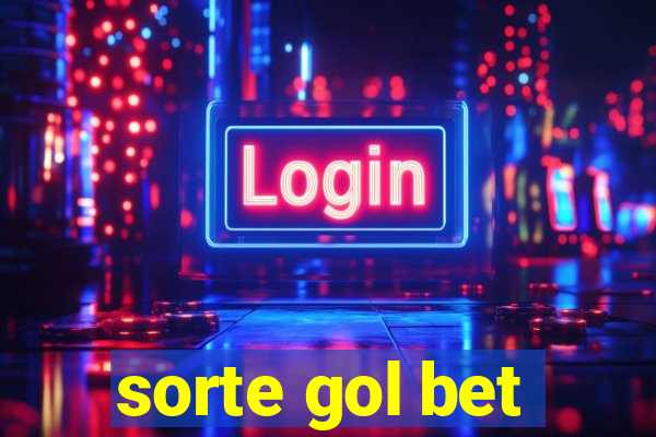 sorte gol bet