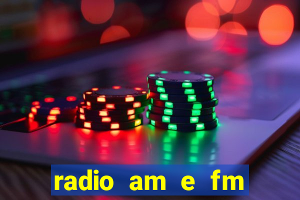 radio am e fm casas bahia