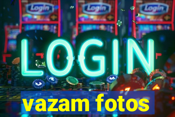 vazam fotos