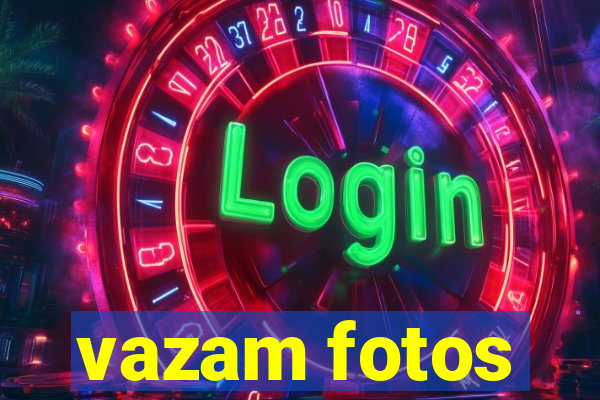 vazam fotos