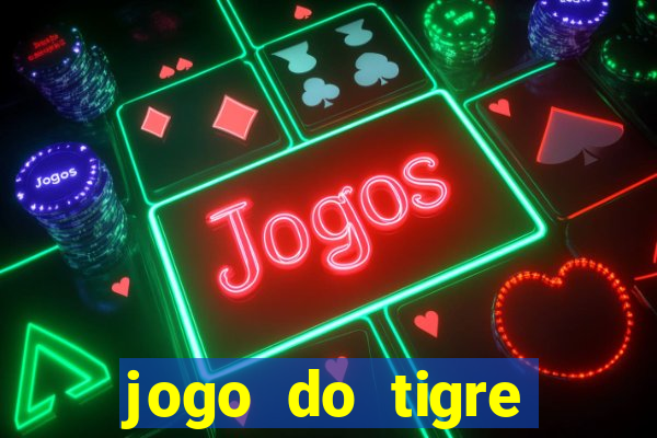 jogo do tigre verdade ou mentira