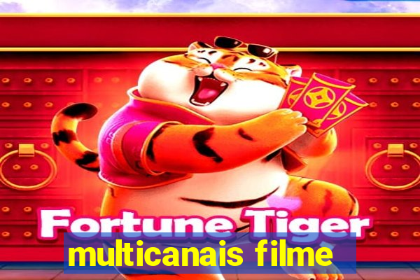 multicanais filme