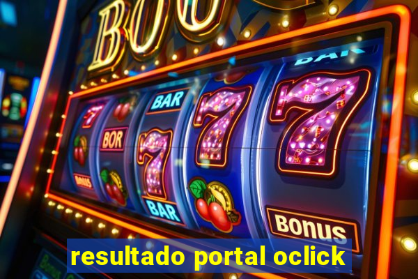 resultado portal oclick