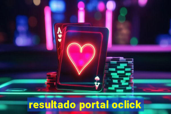 resultado portal oclick