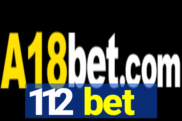 112 bet