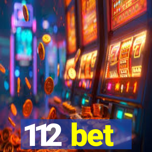 112 bet