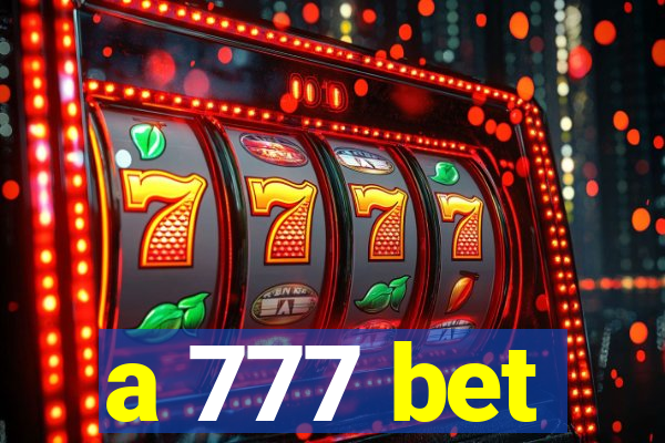 a 777 bet