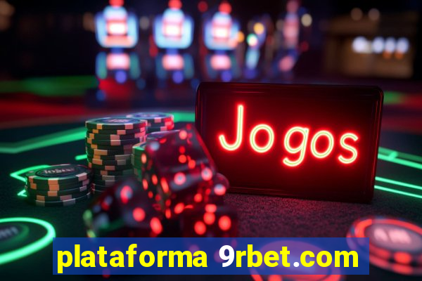 plataforma 9rbet.com