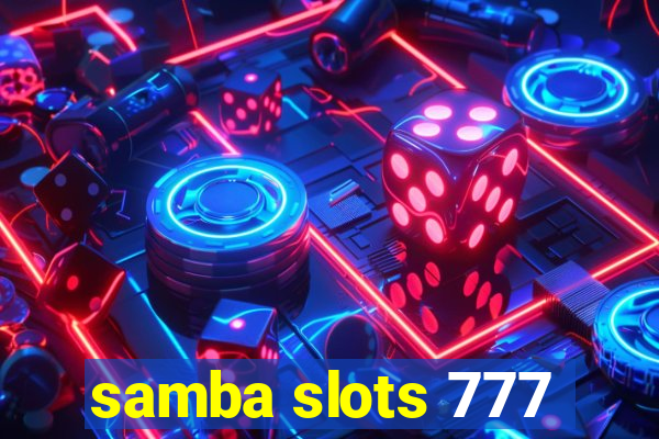 samba slots 777