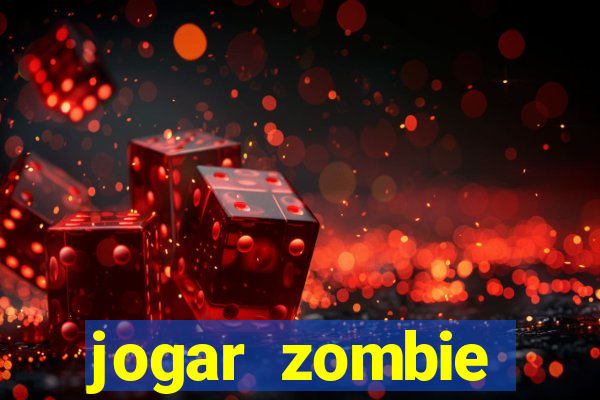 jogar zombie outbreak demo