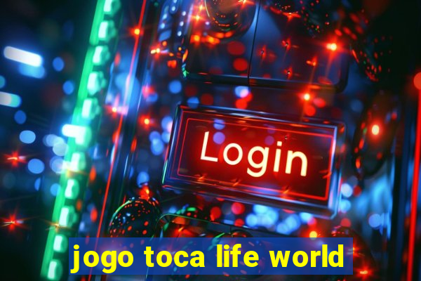 jogo toca life world