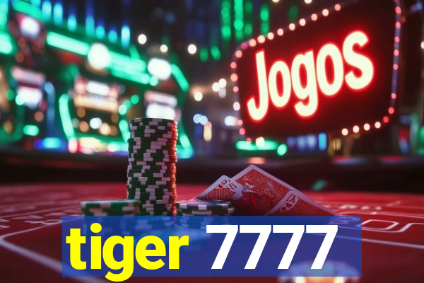 tiger 7777