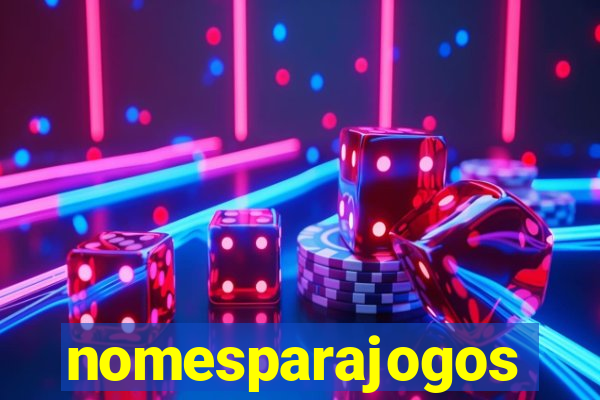 nomesparajogos