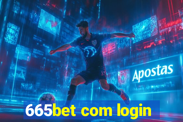 665bet com login