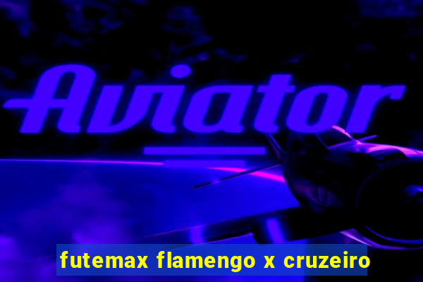 futemax flamengo x cruzeiro