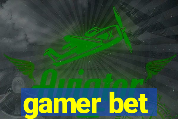 gamer bet