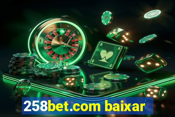 258bet.com baixar