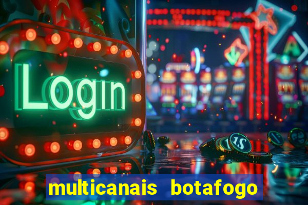 multicanais botafogo x vitoria