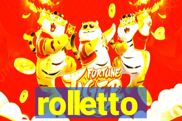 rolletto