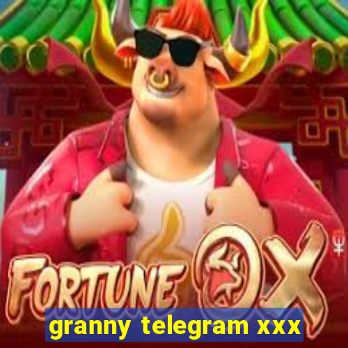 granny telegram xxx