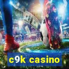 c9k casino