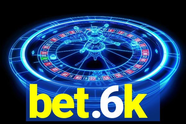 bet.6k