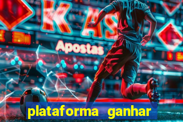 plataforma ganhar dinheiro jogando