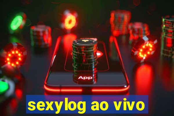 sexylog ao vivo