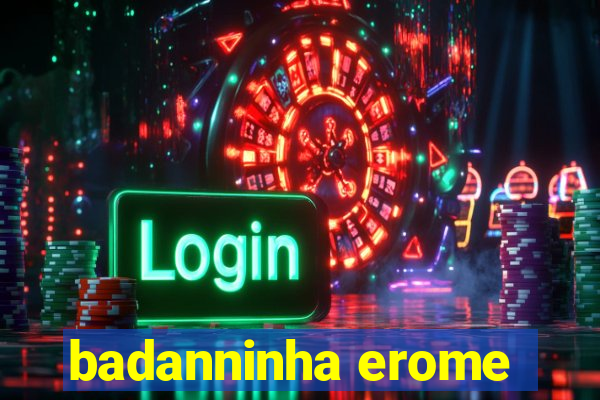 badanninha erome