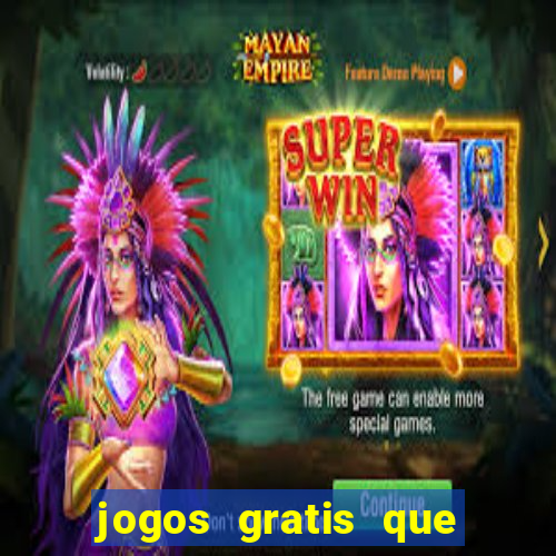 jogos gratis que realmente ganha dinheiro