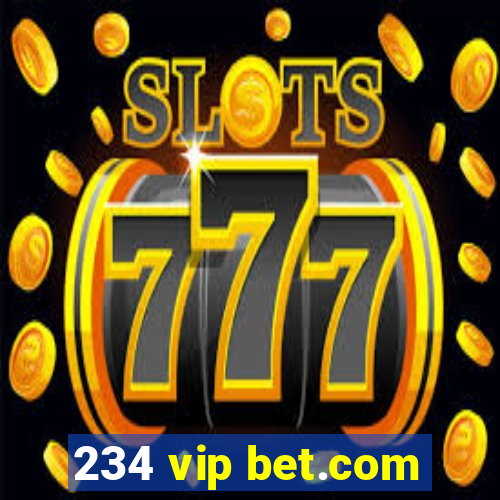 234 vip bet.com