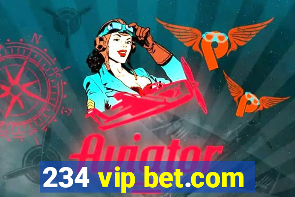 234 vip bet.com