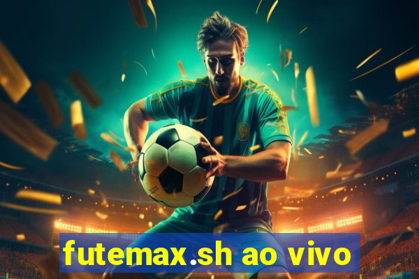 futemax.sh ao vivo