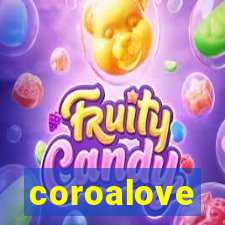 coroalove