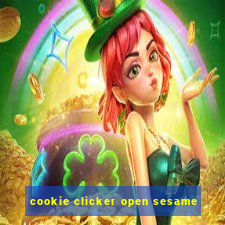 cookie clicker open sesame