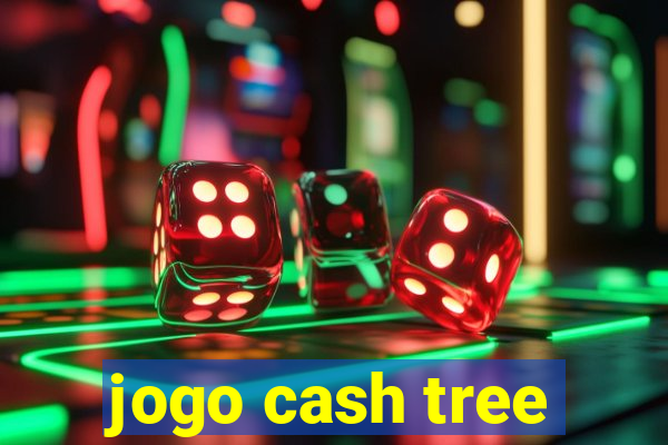 jogo cash tree