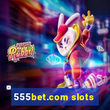 555bet.com slots