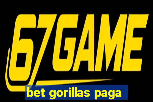 bet gorillas paga