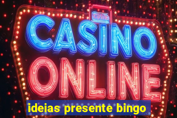 ideias presente bingo