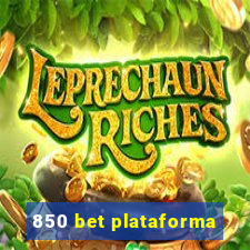 850 bet plataforma