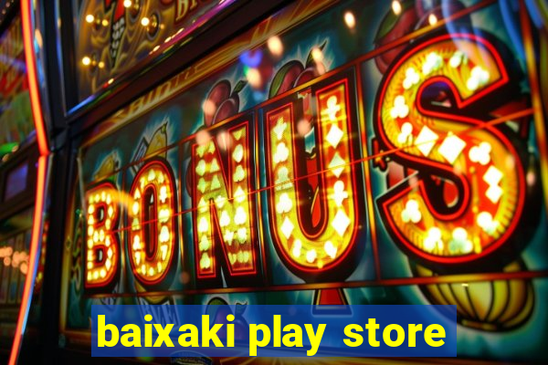 baixaki play store