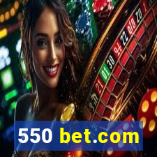 550 bet.com