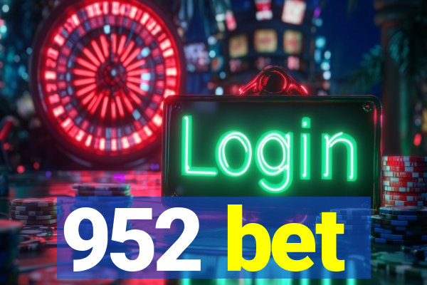 952 bet