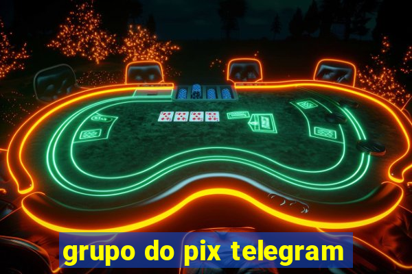 grupo do pix telegram