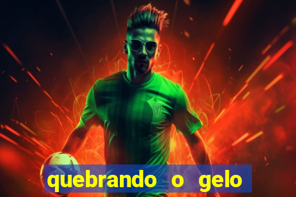 quebrando o gelo pdf download