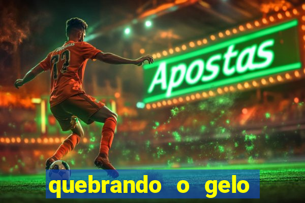 quebrando o gelo pdf download