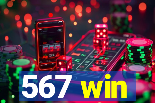 567 win