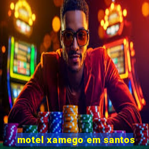 motel xamego em santos