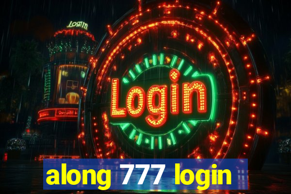 along 777 login