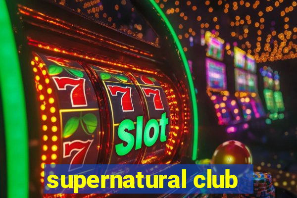 supernatural club